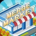 ϲг׿Ĺٷ棨Merge Market  v1.0.6