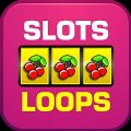 Slots Loops Win Vegas Casino