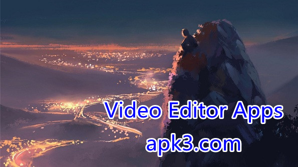 Hot Video Editor Apps Collection