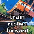 The train rushes forward apk