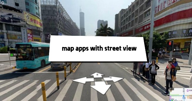 map apps with street view