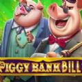 Piggy Bank Bills Slot Demo fre