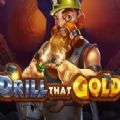 Drill that Gold slot apk download for android  v1.0