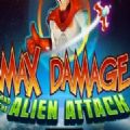 Max Damage and the Alien Attac