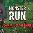 Monster Run Downfall Of The Empire Apk Latest Version 1.0